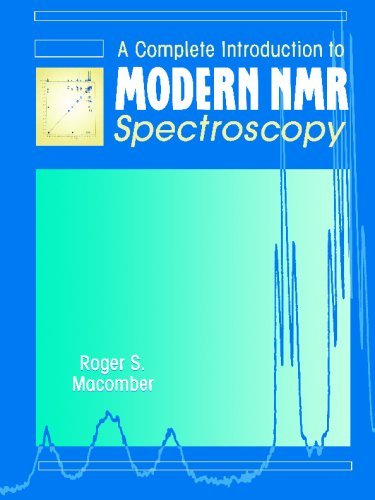 A-Complete-Introduction-to-MODERN-NMR-Spectroscopy-Written-by-Roger-S.-Macomber