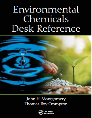 Environmental Chemicals Desk Reference by John Montgomery, T. R. Crompton