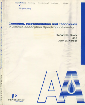 Concepts, Instrumentation and Techniques in Atomic Absorption Spectrophotometry Richard D. Beaty and Jack D. Kerber