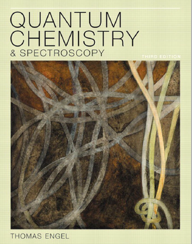 Quantum Chemistry & Spectroscopy by Thomas Engel
