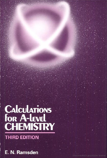 Calculations for A-level Chemistry by E N Ramsden - Third Edition
