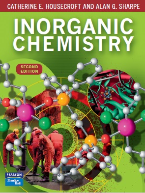 Inorganic Chemistry by Catherine E. Housecroft & Alan G. Sharpe 2nd Edition