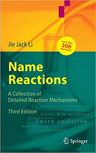 Name Reactions by Jie Jack Li Third Expanded Edition