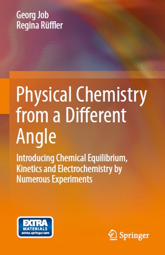 Physical Chemistry from a Different Angle by Georg Job & Regina Rüffler