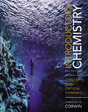 Introductory Chemistry Concepts and Critical Thinking by Charles H. Corwin 8th Edition