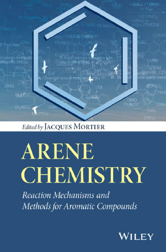 Arene Chemistry by Jacques Mortier