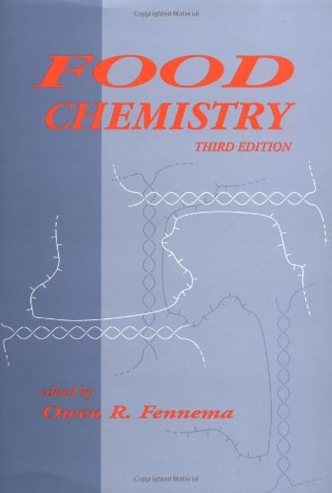 Food Chemistry by Owen R. Fennema Third Edition