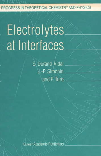 Electrolytes at Interfaces by S. Durand Vidal Volume 1.png