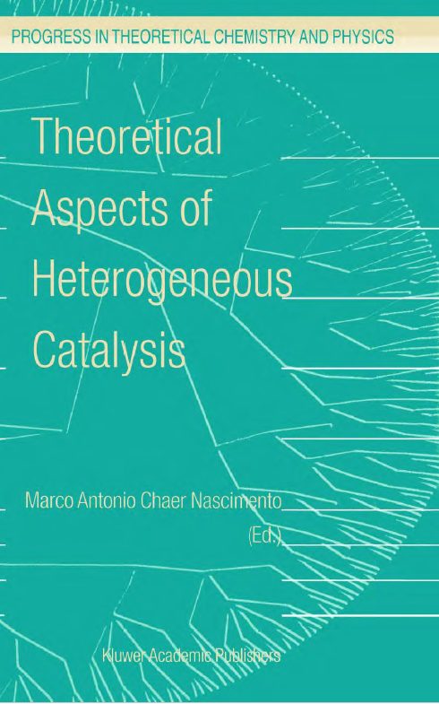 Theoretical Aspects of Heterogeneous Catalysis by Marco Antonio Volume 8.png