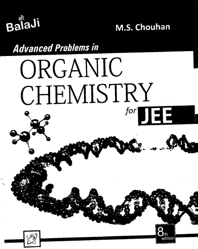 Advanced Problems in Organic Chemistry for JEE by M.S. Chouhan.png
