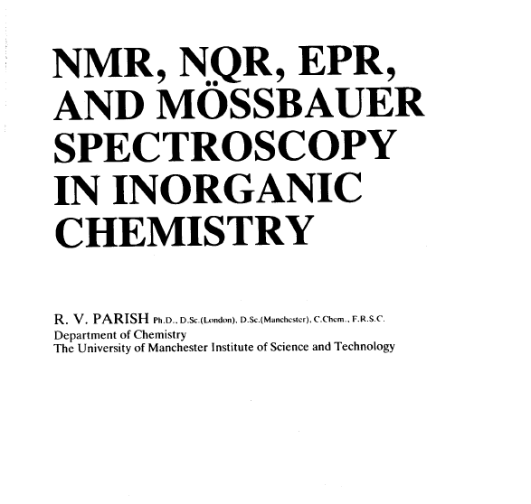 NMR, NQR, EPR and Mossbauer Spectroscopy in Inorganic Chemistry by R V Parish.png