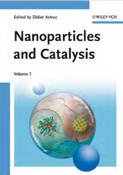 Nanoparticles and Catalysis by Didier Astruc Vol 1.png