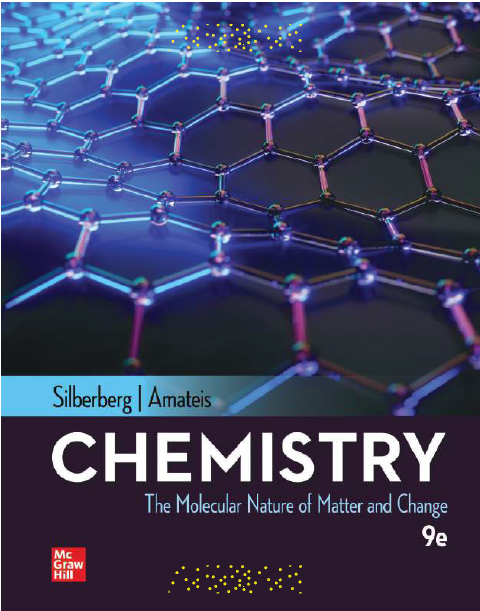 Chemistry the Molecular Nature of Matter and Change 9th Edition by Martin S. Silberberg & Patricia G. Amateis