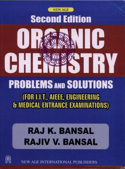 Organic Chemistry Problems and Solutions By Raj K. Bansal Second Edition.jpg