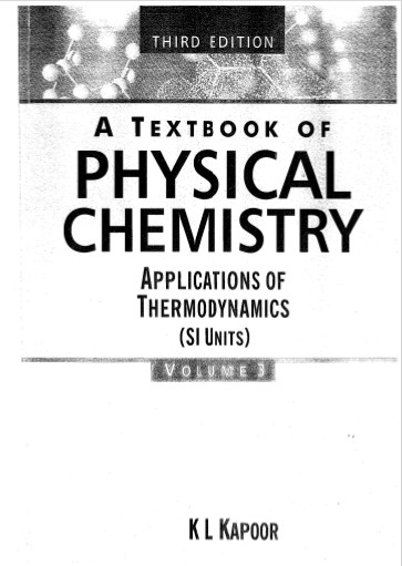 A Textbook of Physical Chemistry By K L Kapoor 3rd Edition Vol 3.jpg
