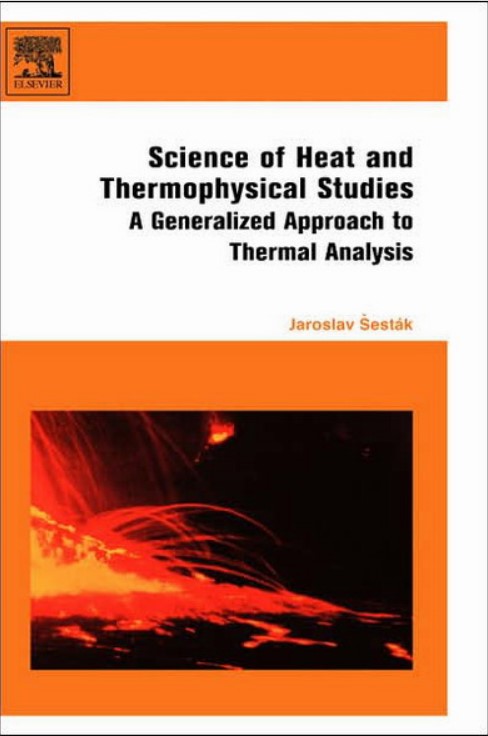 Science of Heat and Thermophysical Studies A Generalized Approach to Thermal Analysis By Jaroslav Sestak.jpg