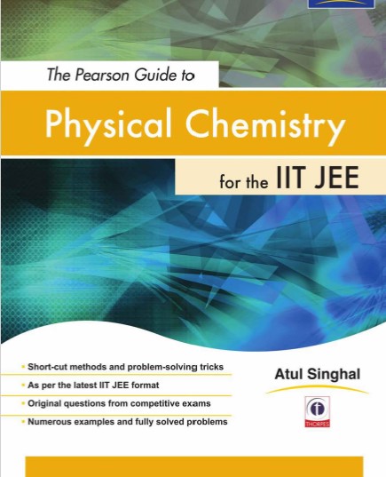 The Pearson Guide to Physical Chemistry for the IIT JEE by Atul Singhal.jpg