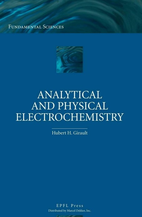 Analytical And Physical Electrochemistry By Hubert H. Girault.jpg