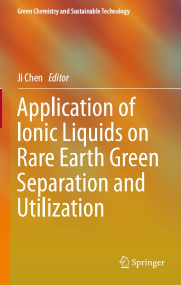 Application of Ionic Liquids on Rare Earth Green Separation and Utilization By Ji Chen.jpg