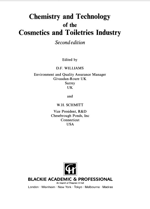 Chemistry and Technology of the Cosmetics and Toiletries Industry 2nd edition by D.F. Williams.jpg