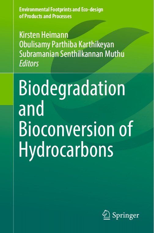 Biodegradation and Bioconversion of Hydrocarbons Environmental Footprints and Eco-design of Products and Processes by Kirsten Heimann.jpg