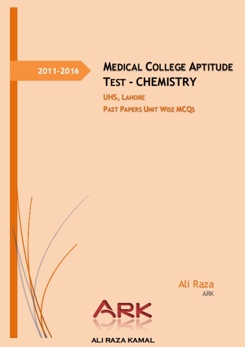 Medical College Aptitude Test Chemistry Past Papers Unit Wise MCQs by UHS Lahore.jpg