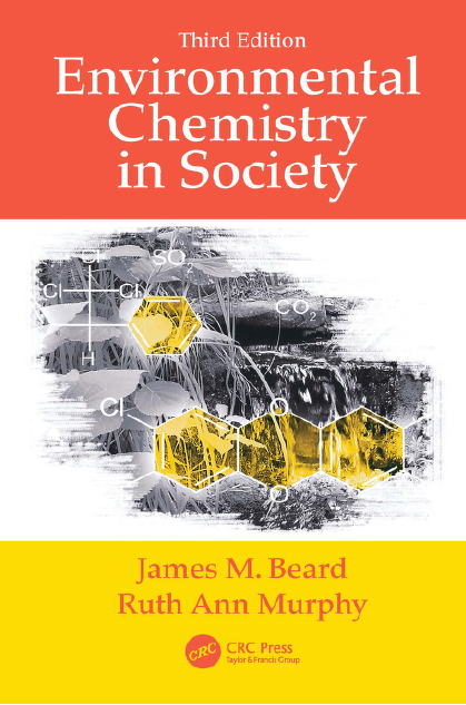 Environmental Chemistry in Society By James M. Beard Third Edition