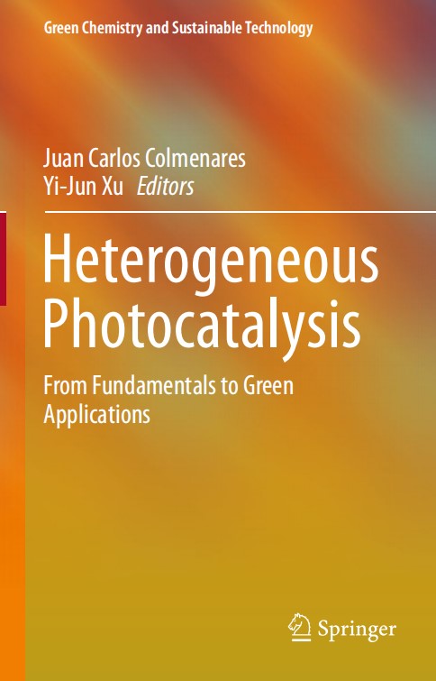 Heterogeneous Photocatalysis From Fundamentals to Green Applications By Juan Carlos Colmenares.jpg