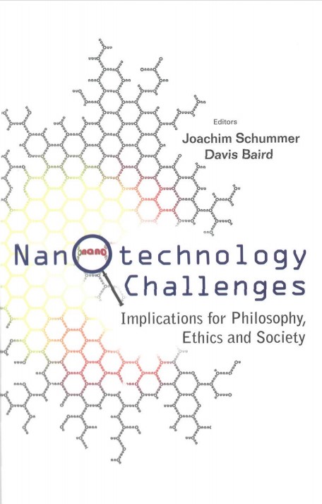 Nanotechnology Challenges Implications for Philosophy Ethics and Society By Joachim Schummer.jpg