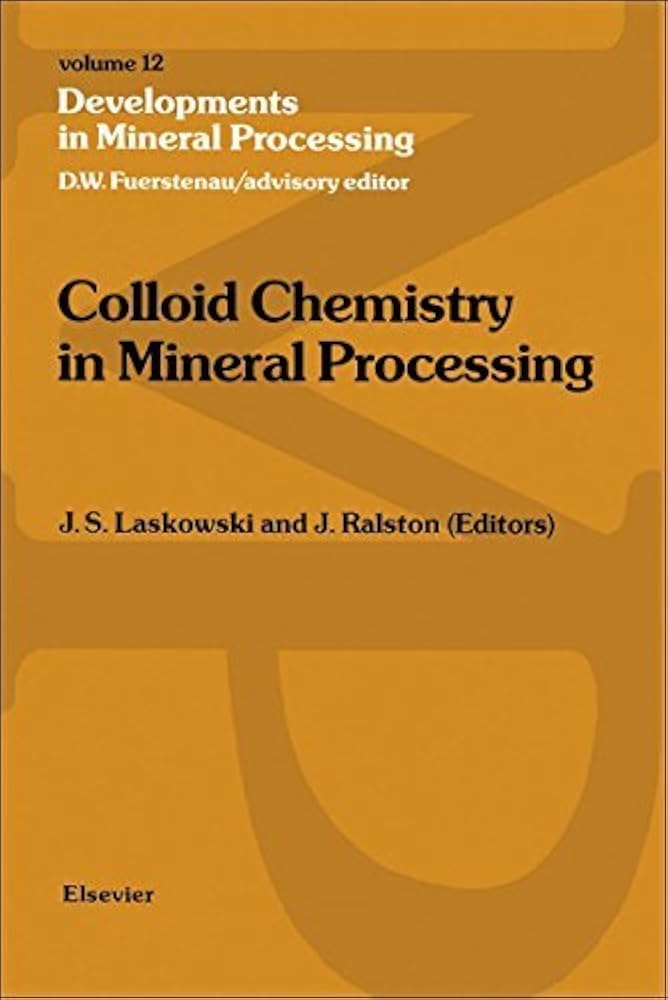 Colloid Chemistry in Mineral Processing By J.S. Laskowski.jpg